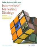 International marketing strategy : analysis, development and implementation; Isobel Doole; 2008
