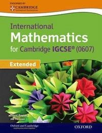 International Mathematics for Cambridge IGCSE; David Rayner, Jim Fensom; 2013