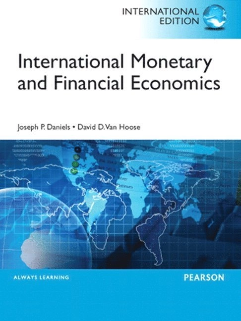 International monetary and financial economics; Joseph P. Daniels, David D. Van Hoose; 2013