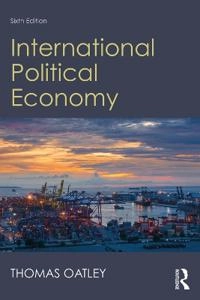 International political economy; Thomas H. Oatley; 2019