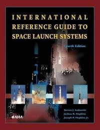 International reference guide to space launch systems; Steven J. Isakowitz; 2004