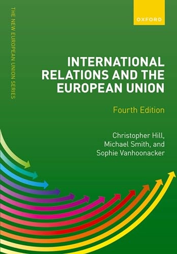 International relations and the European Union; Christopher J. Hill; 2023