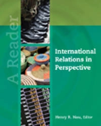 International relations in perspective : a reader; Henry R. Nau; 2010