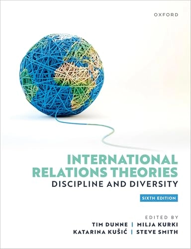International relations theories : discipline and diversity; Tim Dunne, Milja Kurki, Katarina Ku?I?, Steve Smith; 2024