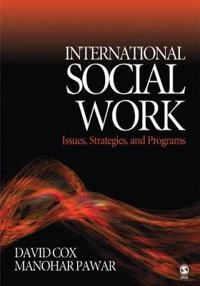 International social work : issues, strategies, and programs; David R. Cox; 2005