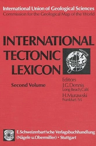 International tectonic lexicon; John G. Dennis, H. Murawski, K. Weber, International Union of Geological Sciences. Commission of the Geological Map of the World; 1988