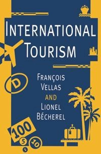 International tourism : an economic perspective; François Vellas; 1995