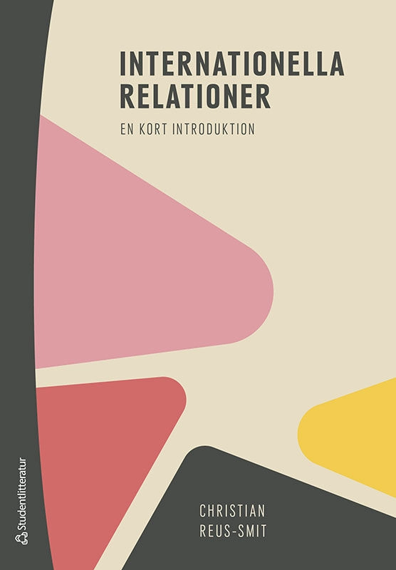 Internationella relationer - en kort introduktion; Christian Reus-Smit; 2021