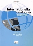 Internationella relationer - i en ny tid; Wilhelm Agrell; 2001