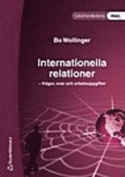 Internationella relationer - Lärarhandledning; Bo Wollinger; 2003
