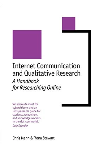Internet communication and qualitative research : a handbook for researching online; Chris Mann; 2000