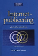 Internetpublicering : En juridisk vägledning; Ta bort!; 2001