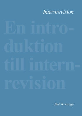 Internrevision - en introduktion; Olof Arwinge; 2016