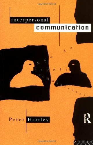 Interpersonal communication; Peter Hartley; 1993