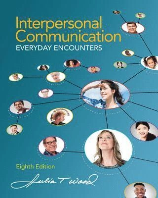 Interpersonal communication - everyday encounters; Julia (university Of North Carolina Wood; 2014