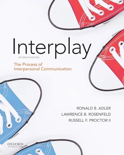 Interplay : the process of interpersonal communication; Adler; 2021