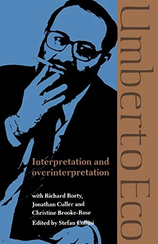 Interpretation and overinterpretation; Umberto Eco; 1992