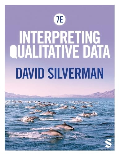 Interpreting qualitative data; David Silverman; 2024