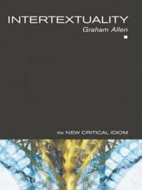 Intertextuality; Graham Allen; 2000