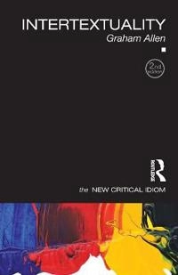 Intertextuality; Graham Allen; 2011