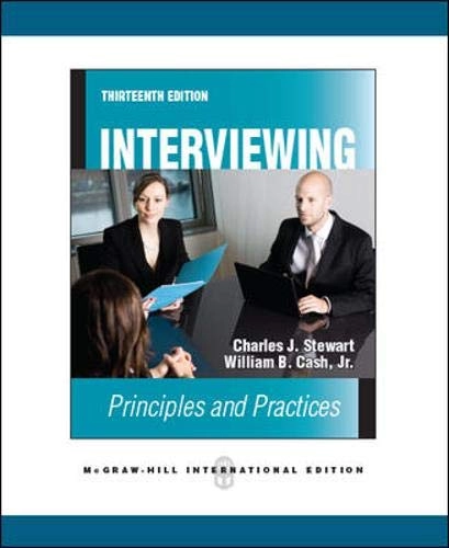 Interviewing : principles and practices; Charles J. Stewart; 2011