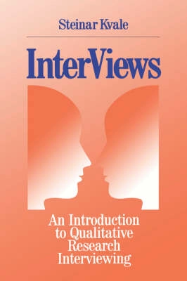 Interviews : an introduction to qualitative research interviewing; Steinar Kvale; 1996
