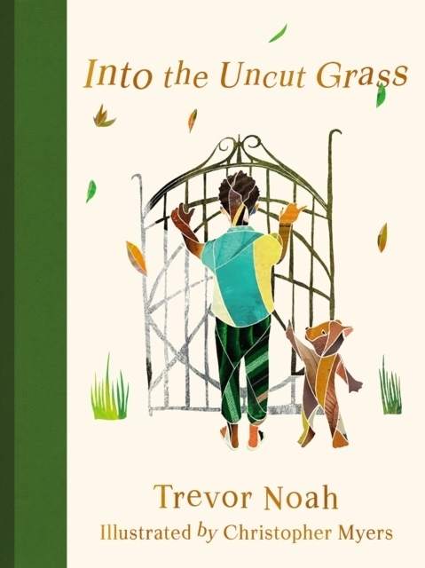 Into the Uncut Grass; Trevor Noah; 2023