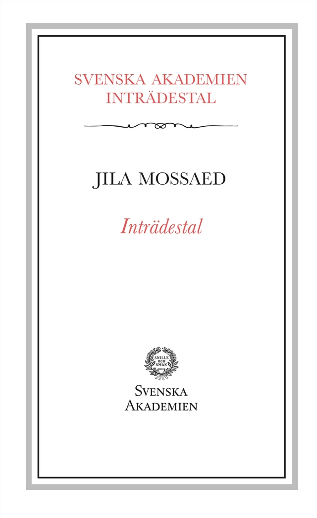 Inträdestal av Jila Mossaed; Jila Mossaed; 2019