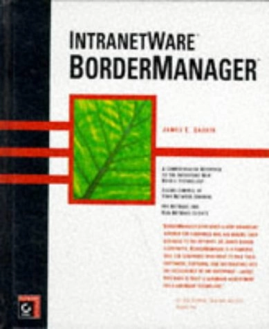 IntranetWare BorderManager; James E. Gaskin