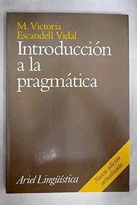 Introducción a la pragmática; M. Victoria Escandell Vidal; 1996