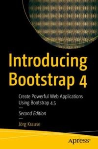 Introducing Bootstrap 4; Jorg Krause; 2020