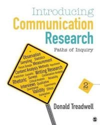 Introducing communication research : paths of inquiry; Donald. Treadwell; 2014