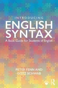 Introducing English Syntax; Peter Fenn, Götz Schwab; 2017