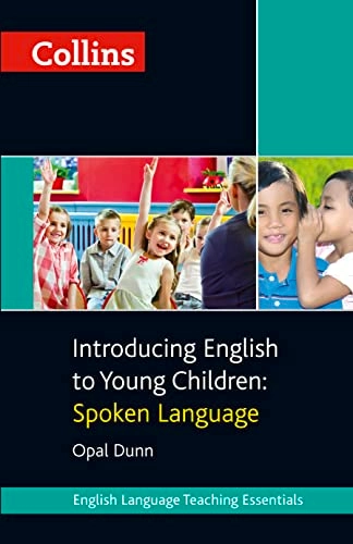 Introducing English to Young Children : Spoken Language; Opal Dunn; 2013