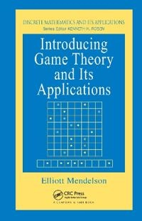 Introducing game theory and its applications; Elliott Mendelson; 2004