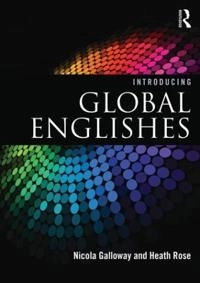 Introducing global Englishes; (Linguist) Nicola Galloway; 2015
