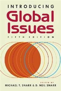 Introducing Global Issues; Michael T. (EDT) Snarr, D. Neil (EDT) Snarr; 2012