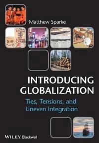 Introducing Globalization; Matthew Sparke; 2013