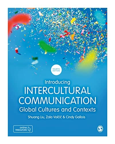 Introducing Intercultural Communication; Shuang Liu, Zala Volcic, Cindy Gallois; 2023