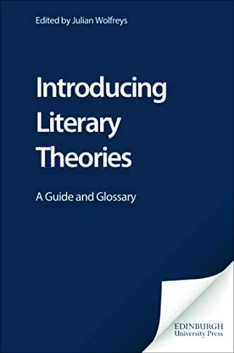 Introducing literary theories : a guide and glossary; Julian Wolfreys; 2001
