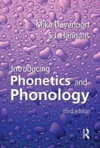 Introducing phonetics and phonology; Michael Davenport; 2010