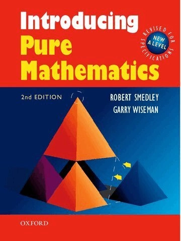 Introducing Pure Mathematics; Robert Smedley, Garry Wiseman; 2001