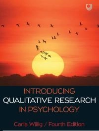 Introducing Qualitative Research in Psychology; Carla Willig; 2022