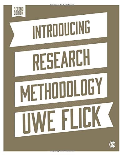 Introducing research methodology : a beginner's guide to doing a research project; Uwe Flick; 2015