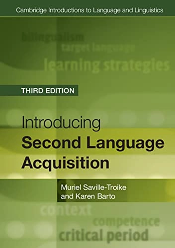 Introducing second language acquisition; Muriel Saville-Troike; 2017