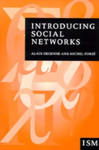 Introducing social networks; Alain Degenne; 1999