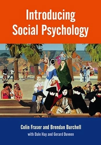 Introducing Social Psychology; Colin Fraser, Brendan Burchell; 2001
