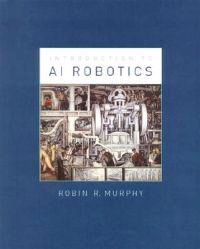 Introduction to AI robotics; Robin R. Murphy; 2000