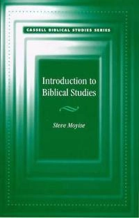 Introduction to biblical studies; Steve Moyise; 1998