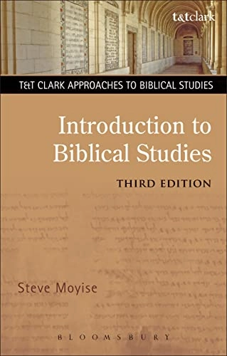 Introduction to biblical studies; Steve. Moyise; 2004